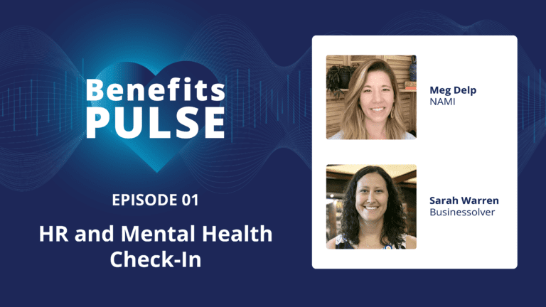 Benefits Pulse Vodcast Thumbnail – Episode 1: HR Mental Health Check-In