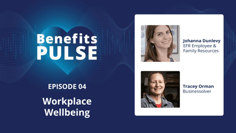 Benefits Pulse Vodcast Thumbnail – Episode 4: Workplace Wellbeing