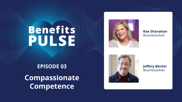 Benefits Pulse Vodcast Thumbnail – Episode 3: Compassionate Competence